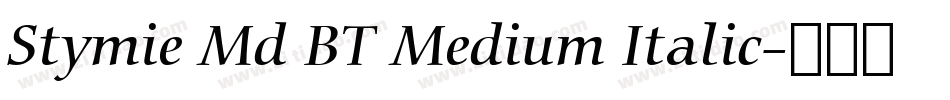 Stymie Md BT Medium Italic字体转换